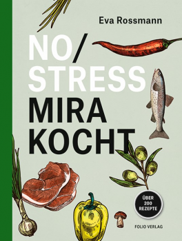 No Stress, Mira kocht - Lesung in 3 Gängen No Stress, Mira kocht - Lesung in 3 Gängen