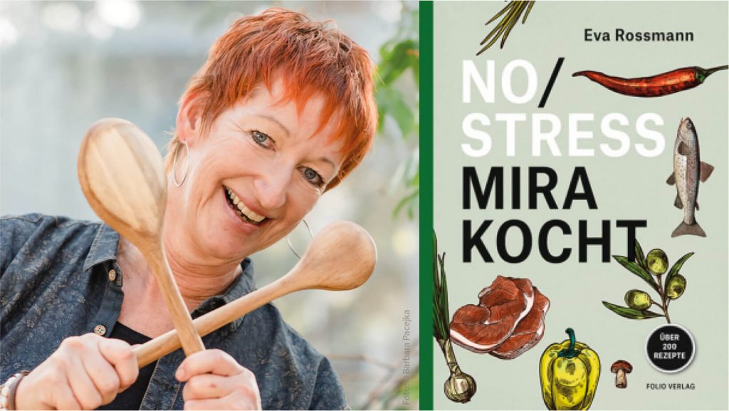 Eva Rossmann, Lesung mit 3 Gänge-Menü aus No Stress, Mira kocht